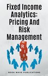 Fixed Income Analytics - Book Wave Publications - 9798223675884