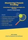 Mastering Tennis Trading - Michael Smith - 9798223688747