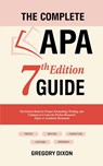The Complete APA 7th Edition Guide - Gregory Dixon - 9798223703051