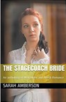 The Stagecoach Bride - Sarah Amberson - 9798223703860