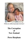 The Corruption Of New Zealand - Perce Harpham - 9798223707738
