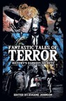 Fantastic Tales of Terror - Christopher Golden ; Kevin J. Anderson ; Jonathan Maberry ; Mercedes M. Yardley ; Elizabeth Massie ; Richard Chizmar ; Joe R. Lansdale ; Tim Waggonner ; Michael Bailey ; Bev Vincent ; Stephanie M. Wytovich ; Michael Paul Gonzalez ; John Palisano ; Lisa Mo - 9798223713173