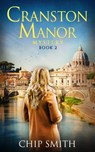 Cranston Manor Intrigue Book 2 - Chip Smith - 9798223717157