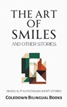 The Art of Smiles and Other Stories - Coledown Bilingual Books - 9798223764311