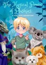 The Magical Power of Plushies: A Fantastic Adventure - Chloé Enchantée - 9798223776086