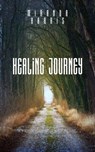 Healing Journey - Miranda Harris - 9798223783329