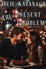 The Present Problem - Julie Kavanagh - 9798223784753
