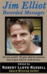 Jim Elliot - Robert Lloyd Russell - 9798223787563
