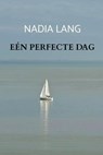 Eén perfecte dag - Nadia Lang - 9798223802259