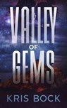 Valley of Gems: A Southwest Treasure Hunting Romantic Suspense - Kris Bock - 9798223820444