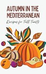 Autumn in the Mediterranean - Coledown Kitchen - 9798223838937