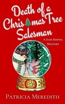 Death of a Christmas Tree Salesman - Patricia Meredith - 9798223849209