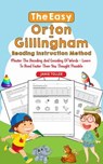 The Easy Orton-Gillingham Reading Instruction Method: Master the Decoding and Encoding of Words - Learn to Read Faster Than You Thought Possible - Jamie Toller - 9798223877165