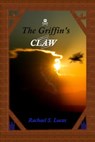 The Griffin's Claw - Rachael S Lucas - 9798223883999
