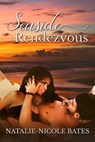 Seaside Rendezvous - Natalie-Nicole Bates - 9798223896173