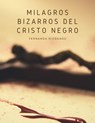 Milagros Bizarros del Cristo Negro - TOT ; Fernanda Diosdado - 9798223904359
