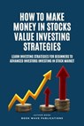 How To Make Money In Stocks Value Investing Strategies - Book Wave Publications - 9798223915010