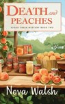 Death and Peaches - Nova Walsh - 9798223918493