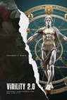 Virility 2.0: Natural Substances for More Virility - Johannes F. Weber - 9798223920311
