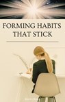 Forming Habits That Stick - Kevin Chong - 9798223939924
