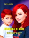 Redhead Reggie, Mother's day - Tony R. Smith - 9798223948247