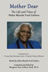Mother Dear: The Life and Times of Nettie Mariah Ford Gethers - Margaret Ann Gethers Scott, Ph.D. - 9798223948971
