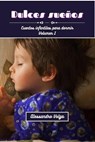 Dulces sueños: cuentos infantiles volumen 1 - Alessandro Volga - 9798223964209