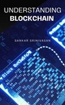 Understanding Blockchain - Sankar Srinivasan - 9798223997146