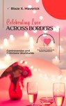 Celebrating Love Across Borders: Controversies and Criticisms Worldwide - Blaze X. Maverick - 9798224005789