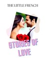 Stories of Love - The Little French - 9798224016020