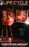 Life Cycle: The Novelization - Christopher Morvant - 9798224069842