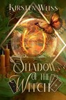 Shadow of the Witch - Kirsten Weiss - 9798224076260