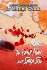 Mars, The Band Man and Sara Sue - L .Marie Wood - 9798224086245