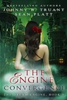 The Engine Convergence - Johnny B. Truant - 9798224091539