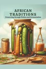 African Traditions - Andrew Darren Steele - 9798224098637