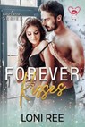 Forever Kisses - Loni Ree - 9798224106295