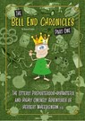 The Bell End Chronicles Part One - Russell Jones - 9798224115594