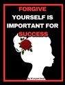 FORGIVE YOURSELF IS IMPORTANT FOR SUCCESS - Maryam Aras - 9798224116324