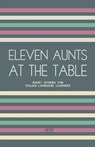 Eleven Aunts At The Table - Artici Bilingual Books - 9798224174553