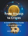 From Bitcoin to Crores - Devarajan Pillai G - 9798224184828