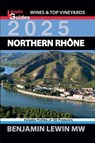 Northern Rhone 2025 - Benjamin Lewin - 9798224205325