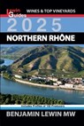 Northern Rhone 2025 - Benjamin Lewin - 9798224205325