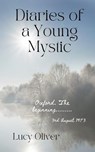 Diaries of a Young Mystic - Lucy Oliver - 9798224257409