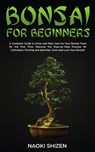 Bonsai for Beginners - Naoki Shizen - 9798224258482