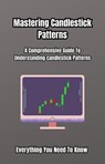 Mastering Candlestick Patterns - Michael Smith - 9798224275168