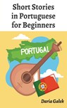 Short Stories in Portuguese for Beginners - Daria Ga¿ek - 9798224344369