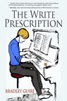 The Write Prescription: A Novel - Bradley Guire - 9798224357598
