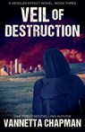 Veil of Destruction - Vannetta Chapman - 9798224372522