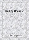 Trading Rocks - Kate Tompkins - 9798224379958