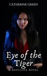 Eye of the Tiger (A Redcliffe Novel) - Catherine Green - 9798224407194
